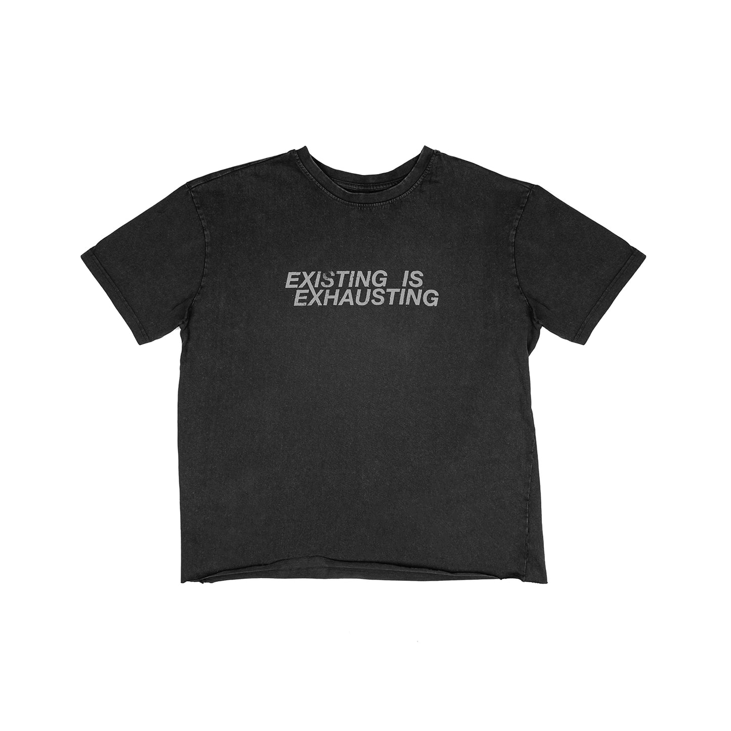 Existing is Exhausting T-Shirt