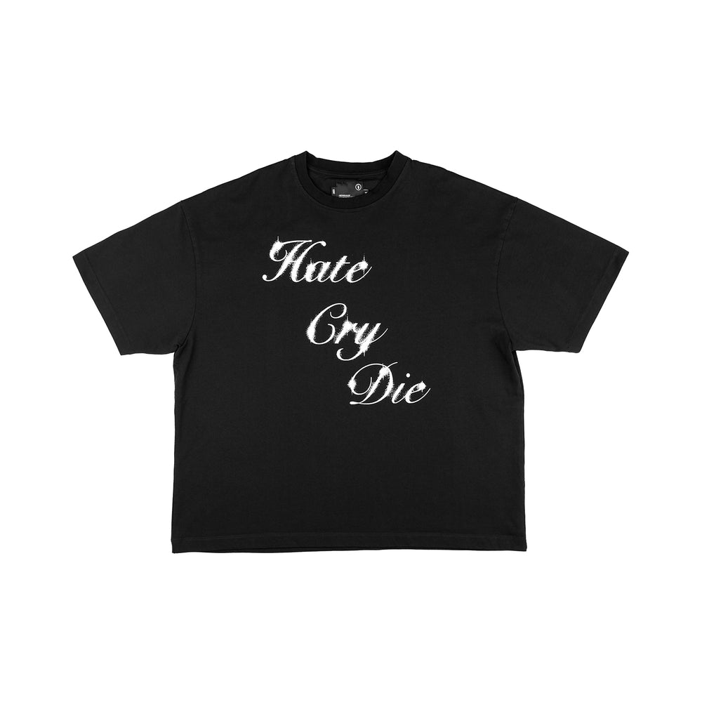 Hate, Cry, Die T-shirt